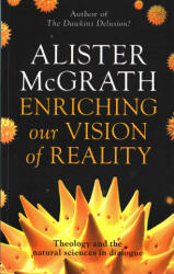 Enriching our Vision of Reality - Alister McGrath (ISBN: 9780281075447)