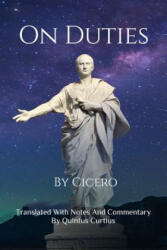On Duties - Quintus Curtius (ISBN: 9781534802254)
