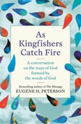 As Kingfishers Catch Fire (ISBN: 9781473657212)