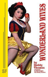 Wonderland Wives - Buddy Thomas (ISBN: 9780573702105)