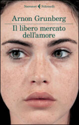 Il libero mercato dell'amore - Arnon Grunberg, F. Paris (ISBN: 9788807031021)