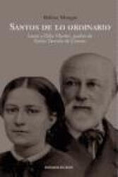 Santos de lo ordinario - MONGUIN, HéLèNE (ISBN: 9788492518296)