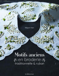 Motifs anciens en broderie traditionnelle & ruban - Otani Magumi (2025)