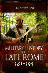 Military History of Late Rome 361-395 - Syvänne, Ilkka (ISBN: 9781036151454)