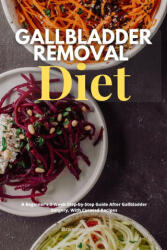 Gallbladder Removal Diet - Brandon Gilta (ISBN: 9781087952222)