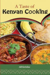 Taste of Kenyan Cooking - Adil Karimbux, Dorothy Migadde (ISBN: 9789966466105)
