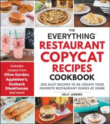 The Everything Restaurant Copycat Recipes Cookbook (ISBN: 9781507223239)