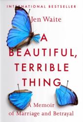 A Beautiful, Terrible Thing (ISBN: 9780735216518)