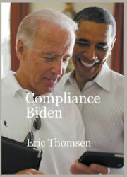 Compliance Biden - Eric Thomsen (ISBN: 9781637526453)