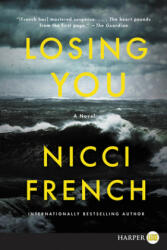 Losing You - Nicci French (ISBN: 9780062979049)