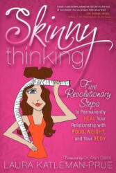 Skinny Thinking - Laura Katleman-Prue (ISBN: 9781600377495)