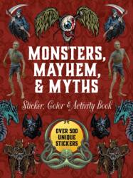 Monsters, Mayhem, and Myths Sticker, Color & Activity Book (2025)