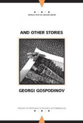 And Other Stories - Georgi Gospodinov (ISBN: 9780810124325)