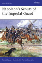 Napoleon's Scouts of the Imperial Guard - Ronald Pawly (ISBN: 9781841769561)