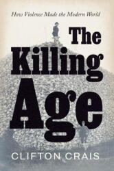The Killing Age - CRAIS CLIFTON (ISBN: 9780226827414)