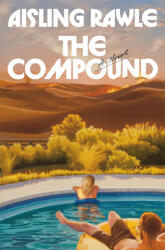The Compound - RAWLE AISLING (ISBN: 9780593977279)