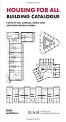 Housing for All - Paul Andreas, Karen Jung, Peter Cachola Schmal (ISBN: 9783869227238)