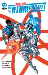 Justice League: The Atom Project - Ryan Parrott, Mike Perkins (ISBN: 9781799505877)