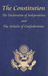 Constitution of the United States of America, with the Bill of Rights and All of the Amendments; The Declaration of Independence; And the Articles - Thomas Jefferson (ISBN: 9781515436836)