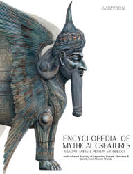 Encyclopedia of Mythical Creatures - Mesopotamian & Persian Mythology - Ziggy Quinete, Satoshi Watanabe (ISBN: 9786598808723)