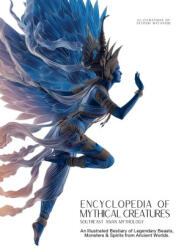 Encyclopedia of Mythical Creatures - Southeast Asian Mythology - Ziggy Quinete, Satoshi Watanabe (ISBN: 9786598943707)