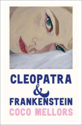 Cleopatra Y Frankenstein - Coco Mellors (ISBN: 9788419130433)