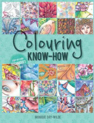 Colouring know-how - MONIQUE DAY-WILDE (ISBN: 9781928376378)