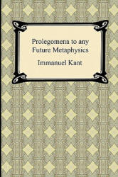 Kant's Prolegomena to any Future Metaphysics - Kant, Immanuel (ISBN: 9781420938265)