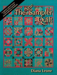 New Sampler Quilt - Diana Leone, Maura McAndrew, Lynn Dalton (ISBN: 9781571200112)
