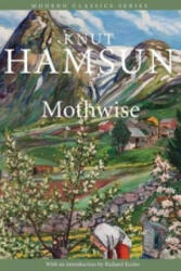 Mothwise - Knut Hamsun (ISBN: 9781910346044)