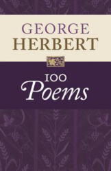 George Herbert: 100 Poems - George Herbert, Helen Wilcox (ISBN: 9781107151451)