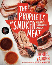 Prophets of Smoked Meat - Daniel Vaughn (ISBN: 9780062202925)