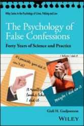 Psychology of False Confessions - Gudjonsson, Gisli H. , CBE (ISBN: 9781119315674)