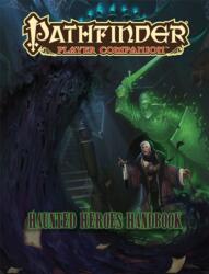 Pathfinder Player Companion: Haunted Heroes Handbook (ISBN: 9781601258847)
