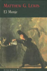 El monje - Lewis Mathew, Francisco Torres Oliver (ISBN: 9788477026853)