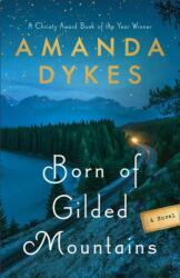 Born of Gilded Mountains (ISBN: 9780764239519)