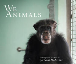 We Animals - Revised Edition - McArthur, Jo-Anne (ISBN: 9781590566848)