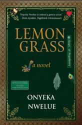 Lemon Grass - Onyeka Nwelue (ISBN: 9781998995899)