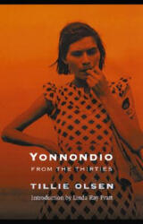 Yonnondio - Tillie Olsen, Linda Ray Pratt (ISBN: 9780803286214)