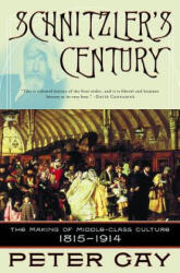 Schnitzler's Century - Peter Gay (ISBN: 9780393323634)