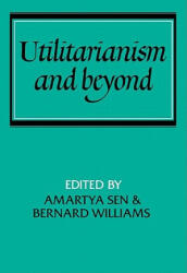 Utilitarianism and Beyond - Amartya Sen (ISBN: 9780521287715)