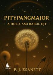 Pitypangmajor - A hold, ami rabul ejt (ISBN: 9786156355959)
