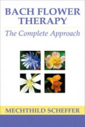 Bach Flower Therapy - Mechthild Scheffer (ISBN: 9780007333745)