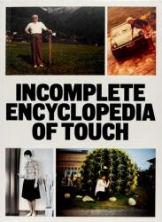 INCOMPLETE ENCYCLOPEDIA OF TOUCH (2024)