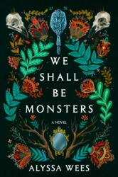 We Shall Be Monsters (2024)