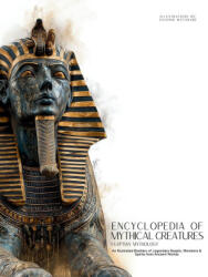 Encyclopedia of Mythical Creatures - Egyptian Mythology - Satoshi Watanabe (2025)