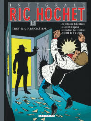 Intégrale Ric Hochet - Tome 13 - Intégrale Ric Hochet 13 - Duchâteau (ISBN: 9782803621835)