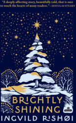 Brightly Shining - Caroline Waight (ISBN: 9780802163493)