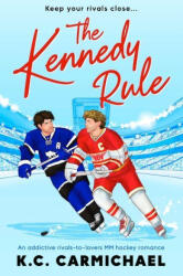 The Kennedy Rule - K. C. Carmichael (ISBN: 9781837002498)