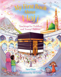 Prima mea carte despre Hajj (ISBN: 9780860378815)